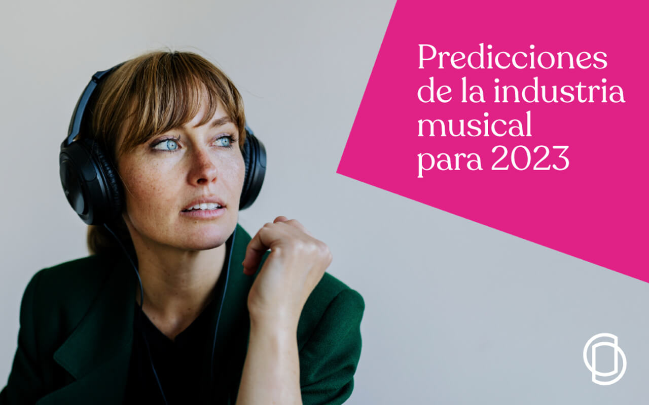 Tendencias Y Predicciones De La Industria Musical Para 2023